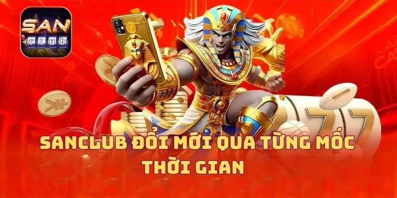 SANCLUB đổi mới qua từng mốc thời gian